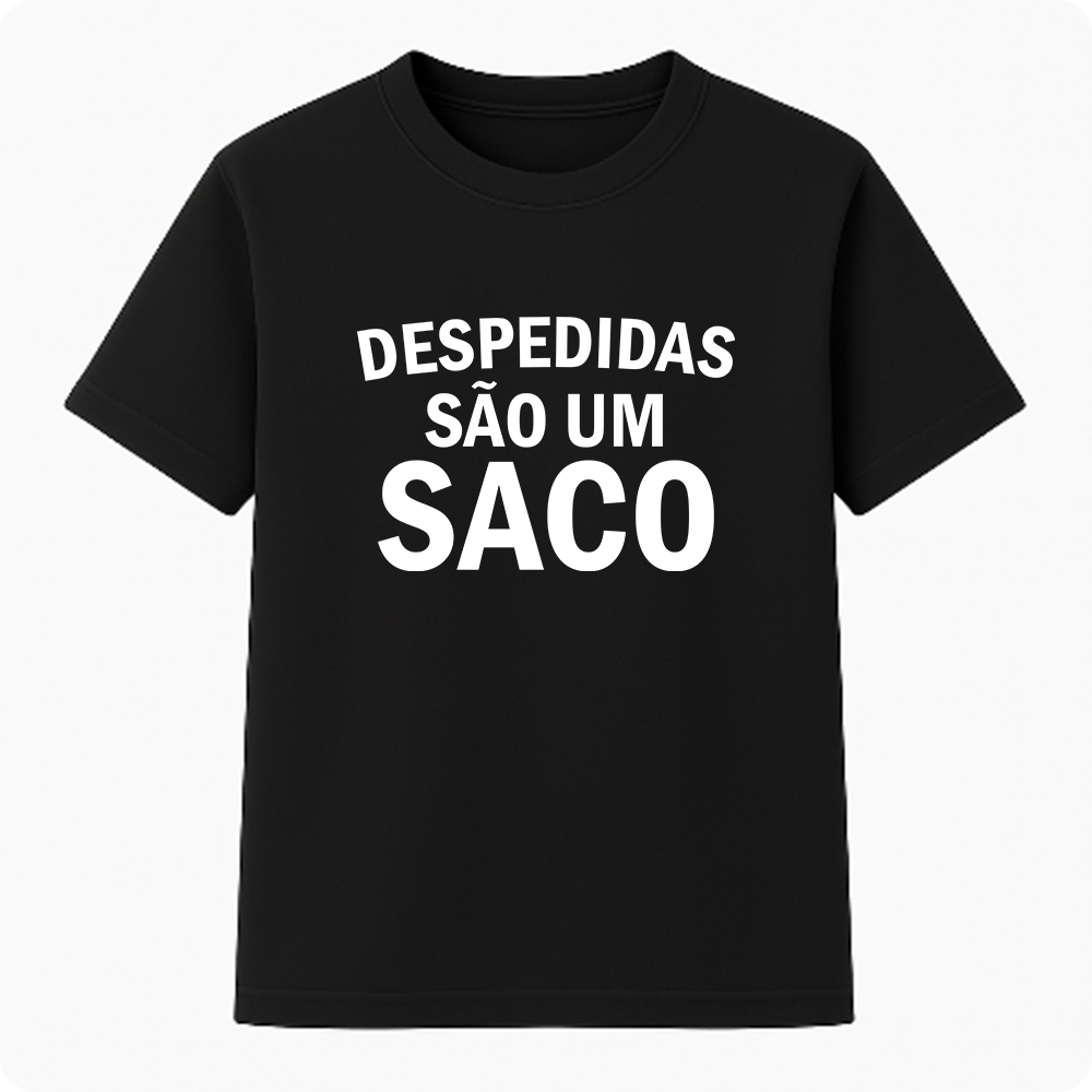 Camiseta Premium Unissex - Despedidas são um saco