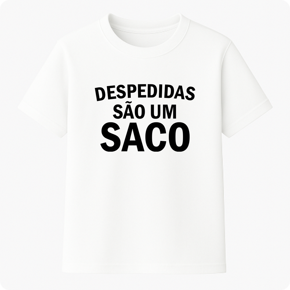 Camiseta Premium Unissex - Despedidas são um saco